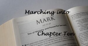 Marching into Mark chapter 10